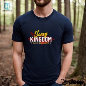 Swag Kingdom Back To Back Champs 2022 2023 Shirt hotcouturetrends 1 2