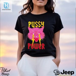 Pussy Power Funny Cat Shirt hotcouturetrends 1 3