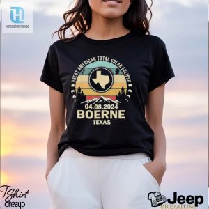 Great American Total Solar Eclipse Boerne Texas Total Solar Eclipse 2024 Shirt hotcouturetrends 1 7