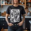 No Pain No Gain Shut Up And Train Vintage Shirt hotcouturetrends 1