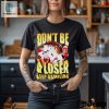 Mens Dont Be A Loser Keep Gambling Shirt hotcouturetrends 1