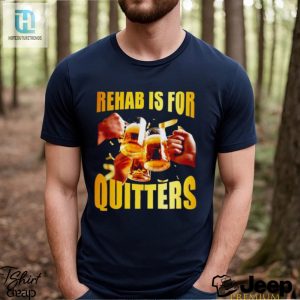 Mens Rehab Is For Quitters Shirt hotcouturetrends 1 6