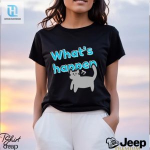 Whats Happen Cat Shirt hotcouturetrends 1 7