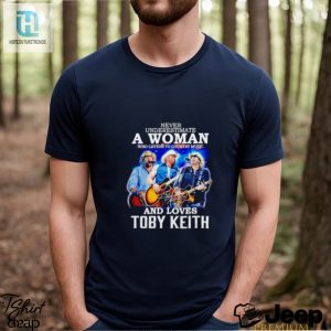 Never Underestimate A Woman Who Listens To Country Music And Loves Toby Keith Shirt hotcouturetrends 1 2