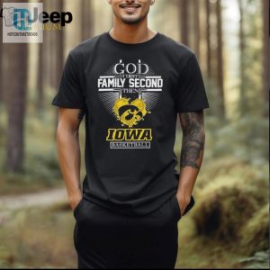 God First Family Second Then Iowa Hawkeyes Basketball 2024 Logo Shirt hotcouturetrends 1 2