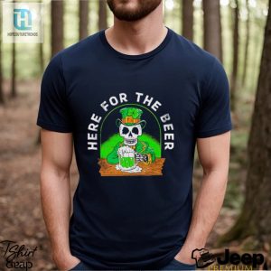 Skeleton St Patricks Day Here For The Beer Shirt hotcouturetrends 1 3