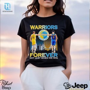 Warriors Stephen Curry And Klay Thompson Forever Not Just When We Win Shirt hotcouturetrends 1 2