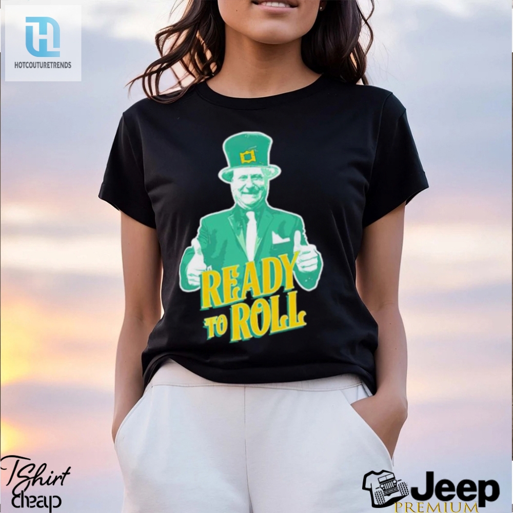 Trending Ready To Roll St Patricks Day Shirt 