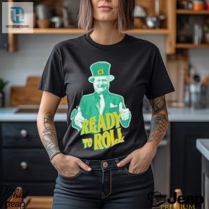 Trending Ready To Roll St Patricks Day Shirt hotcouturetrends 1 2