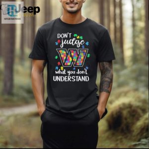 Dont Judge Washington Commanders Autism Awareness What You Dont Understand Shirt hotcouturetrends 1 1