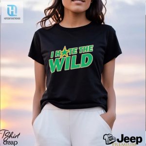 I Hate The Wild Shirt hotcouturetrends 1 1