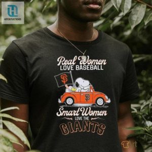 Peanuts Snoopy And Woodstock On Car Real Women Love Baseball Smart Women Love The San Francisco Giants Shirt hotcouturetrends 1 3