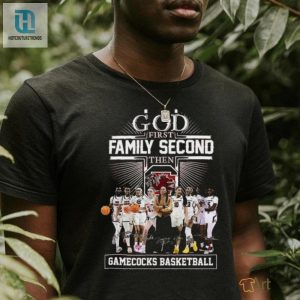 God First Family Second Then South Carolina Gamecocks Wbb Signatures Shirt hotcouturetrends 1 3