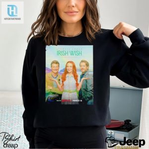 Lindsay Lohan Irish Wish Be Careful Who You Wish For Poster Shirt hotcouturetrends 1 3