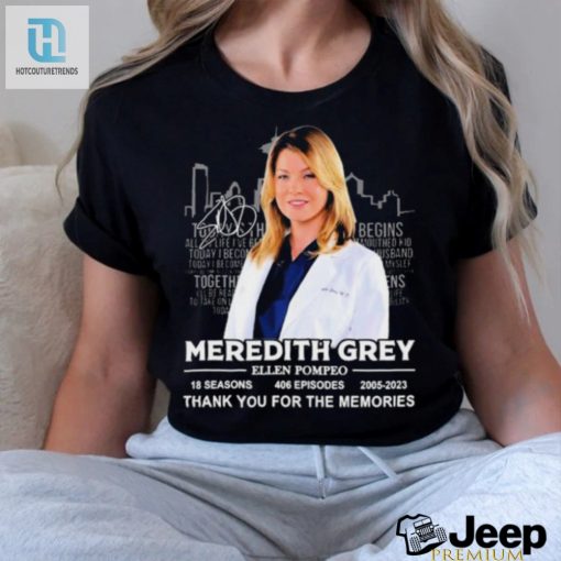 Official Meredith Grey Ellen Pompeo 2005 2023 Thank You For The Memories Signature Shirt hotcouturetrends 1 3