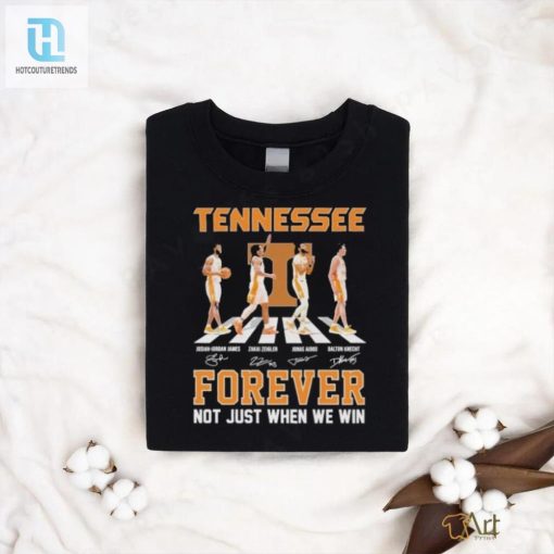 Tennessee Volunteers Mens Basketball Abbey Road Forever Not Just When We Win Signatures Shirt hotcouturetrends 1