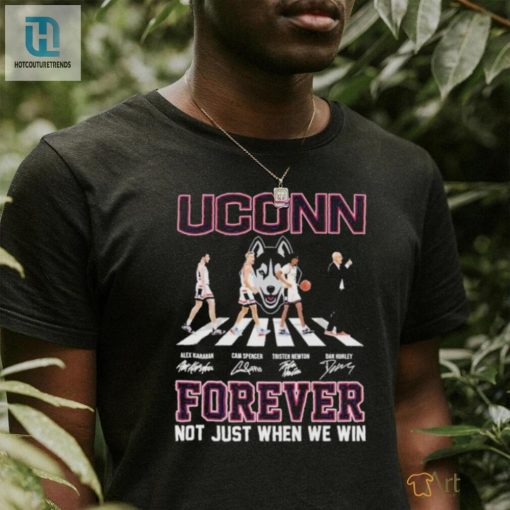 Uconn Huskies Mens Basketball Abbey Road Forever Not Just When We Win Signatures Shirt hotcouturetrends 1 1