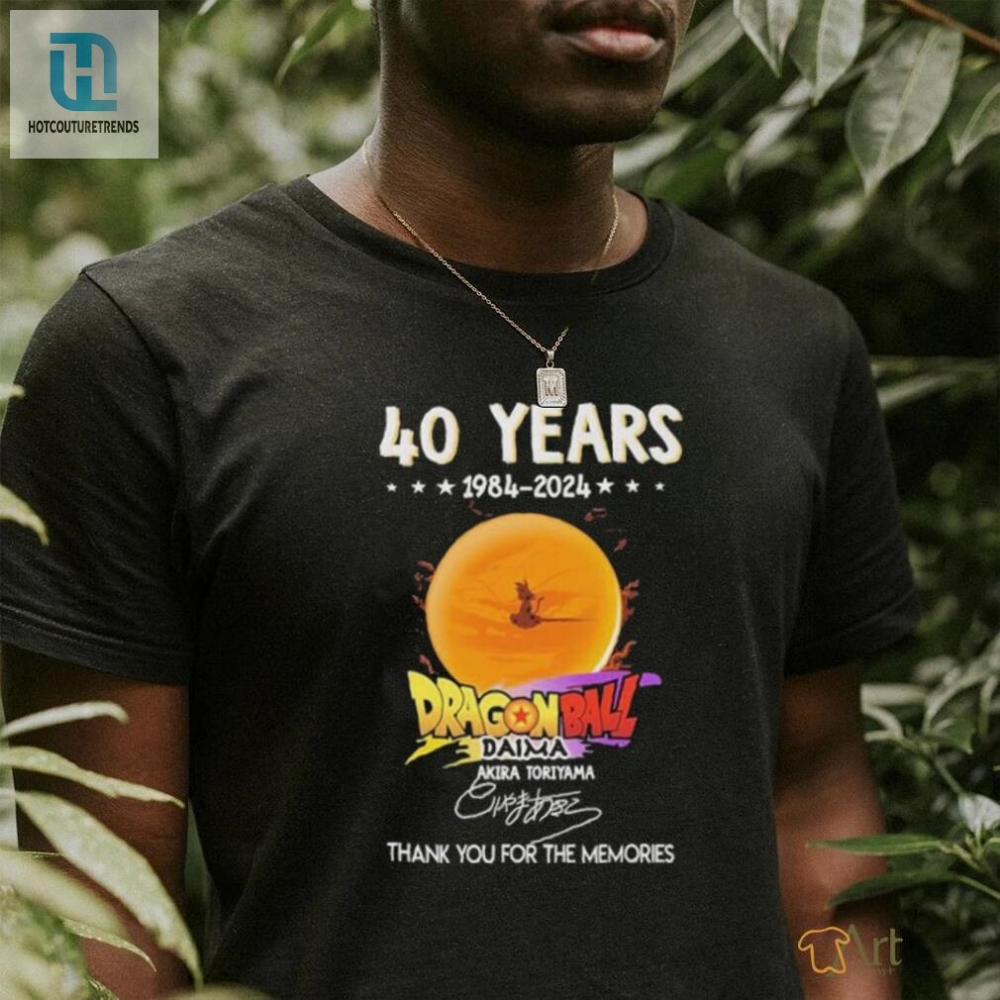 Official 40 Years 1984 2024 Dragon Ball Daima Thank You For The Memories Signatures Shirt 