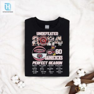 Official Undefeated 2024 Go Gamecocks Perfect Season South Carolina Womens Basketball Team Signatures Shirt hotcouturetrends 1 3