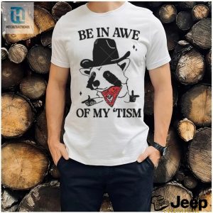 2024 Be In Awe Of My Tism Funny Panda Cowboy Bear Sayings Meme Shirt hotcouturetrends 1 2