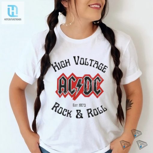 Official Ac Dc High Voltage Rock And Roll Est 1973 Shirt hotcouturetrends 1 4
