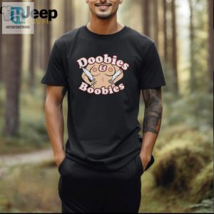 Official Doobies And Boobies T Shirt hotcouturetrends 1 4