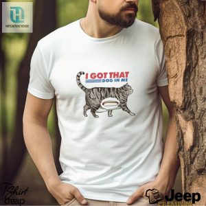 New Rare I Got That Dog In Me Shirt hotcouturetrends 1 3