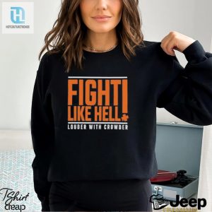 Fight Like Hell Louder With Crowder 2024 Shirt hotcouturetrends 1 3