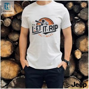 Official Baltimore Orioles Let It Rip Shirt hotcouturetrends 1 2