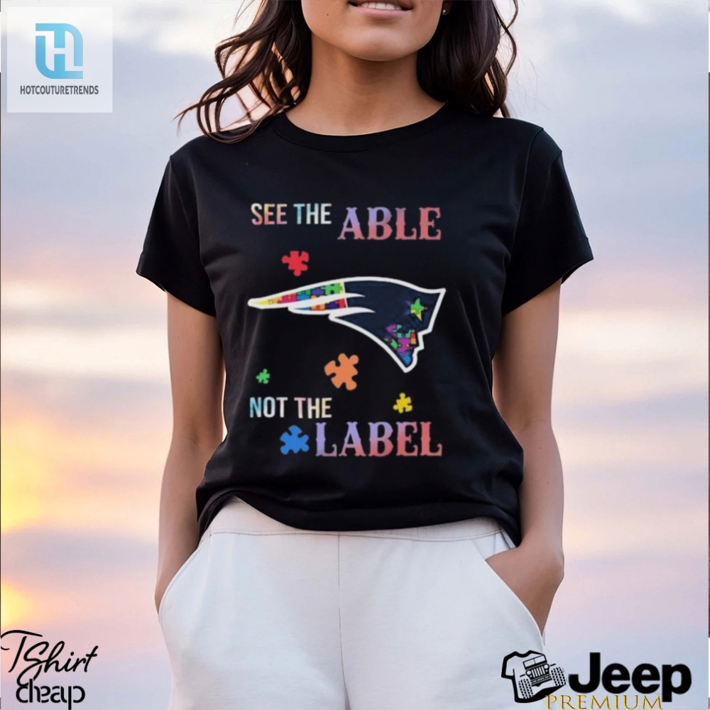 Official Official New England Patriots Autism Awareness See The Able Not The Label Shirt 