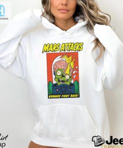 Mars Attacks Humans Fight Back Shirt hotcouturetrends 1 2