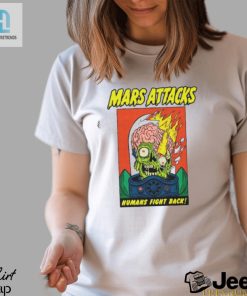 Mars Attacks Humans Fight Back Shirt hotcouturetrends 1 5