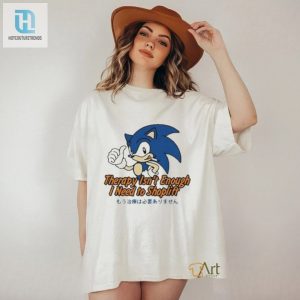 Official Sonic Therapy Isnt Enough I Need To Shoplift T Shirt hotcouturetrends 1 2