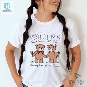 Official Slut Sharing Little Yummy Treats T Shirt hotcouturetrends 1 5