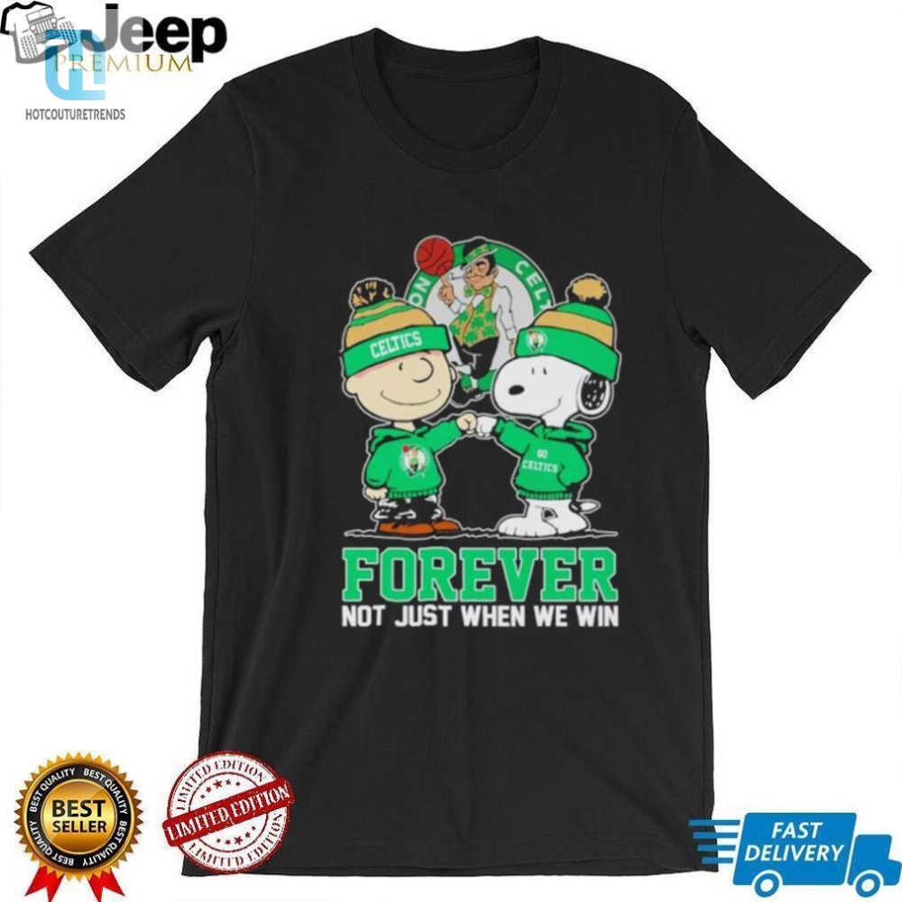 Charlie Brown And Snoopy Boston Celtics Forever Not Just When We Win Shirt 