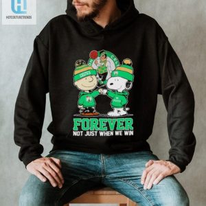 Charlie Brown And Snoopy Boston Celtics Forever Not Just When We Win Shirt hotcouturetrends 1 3