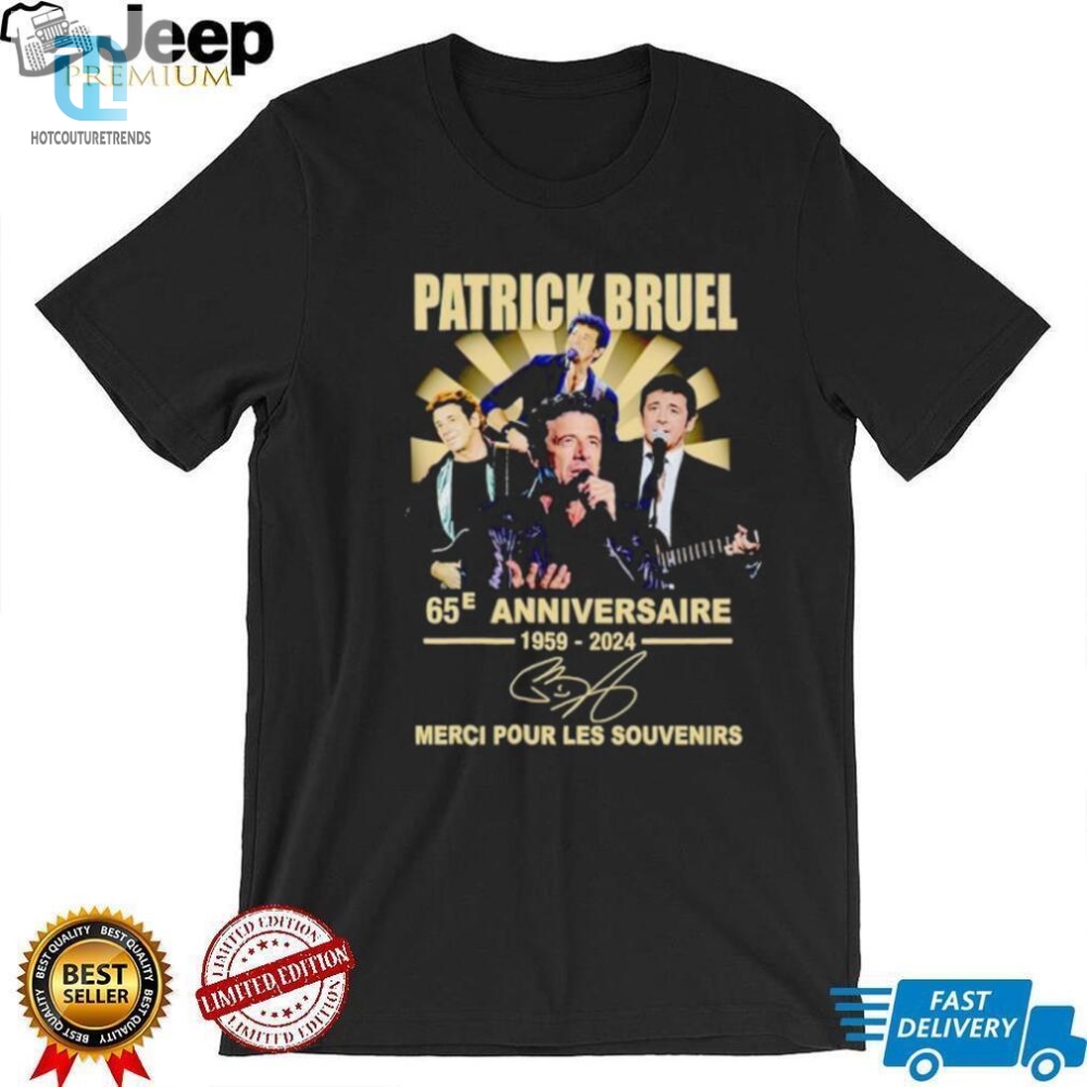 Patrick Bruel 65Th Anniversary 1959 2024 Thank You For The Memories Shirt 