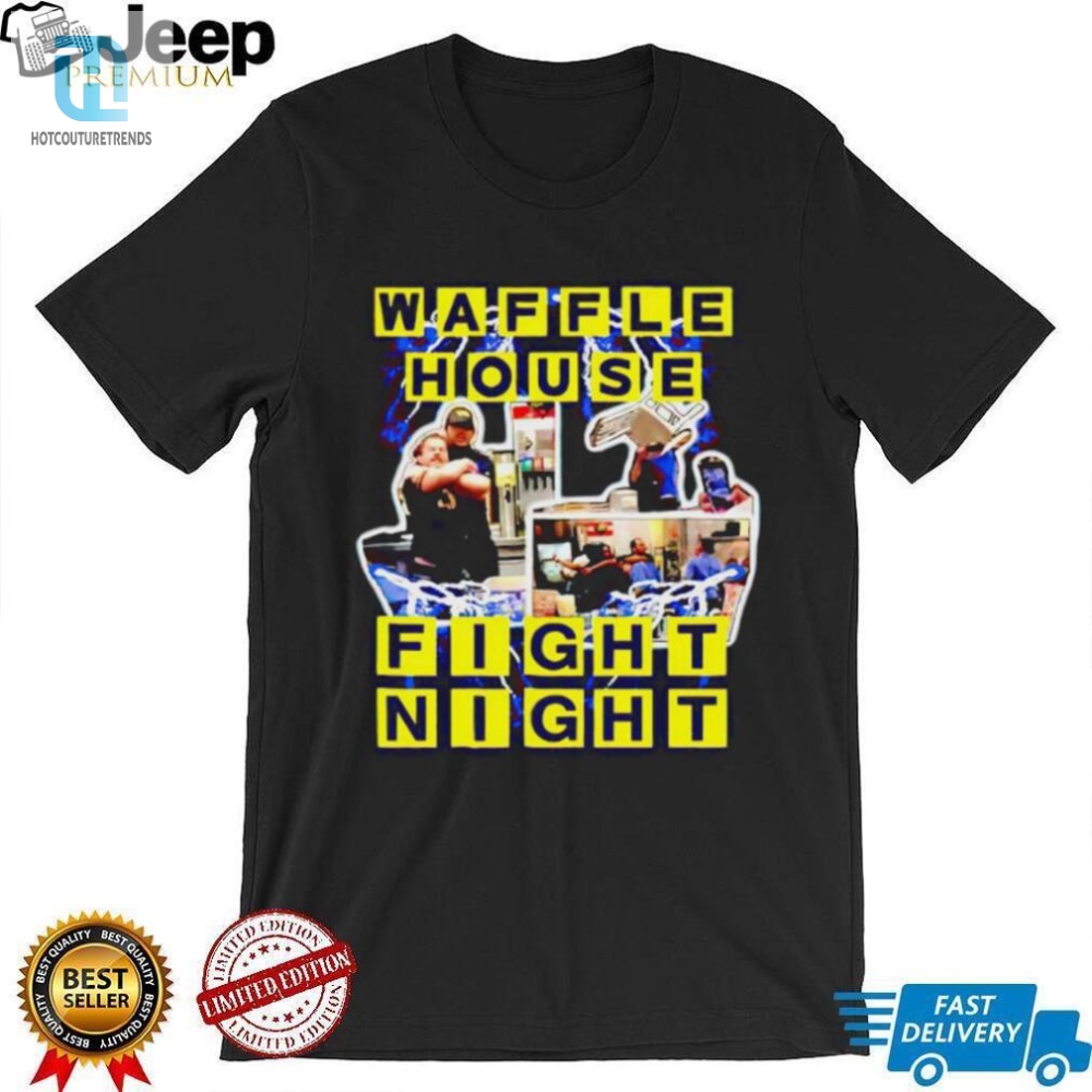 Waffle House Fight Night Shirt 