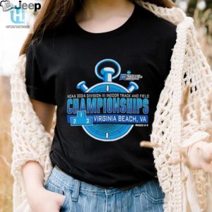 Ncaa 2024 Division Iii Indoor Track And Field Championships Virginia Beach Shirt hotcouturetrends 1 2