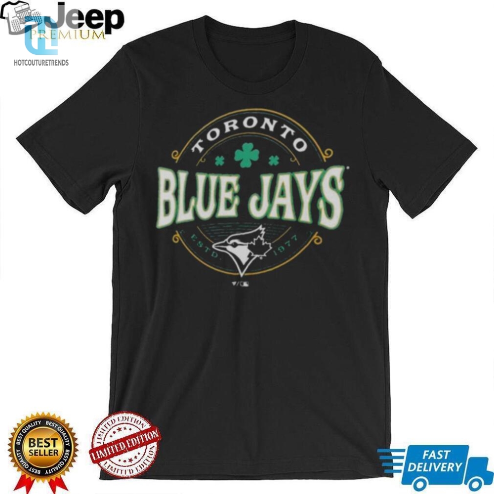 Toronto Blue Jays St. Patricks Day Lucky 2024 T Shirt 