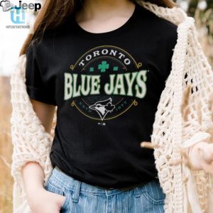 Toronto Blue Jays St. Patricks Day Lucky 2024 T Shirt hotcouturetrends 1 2