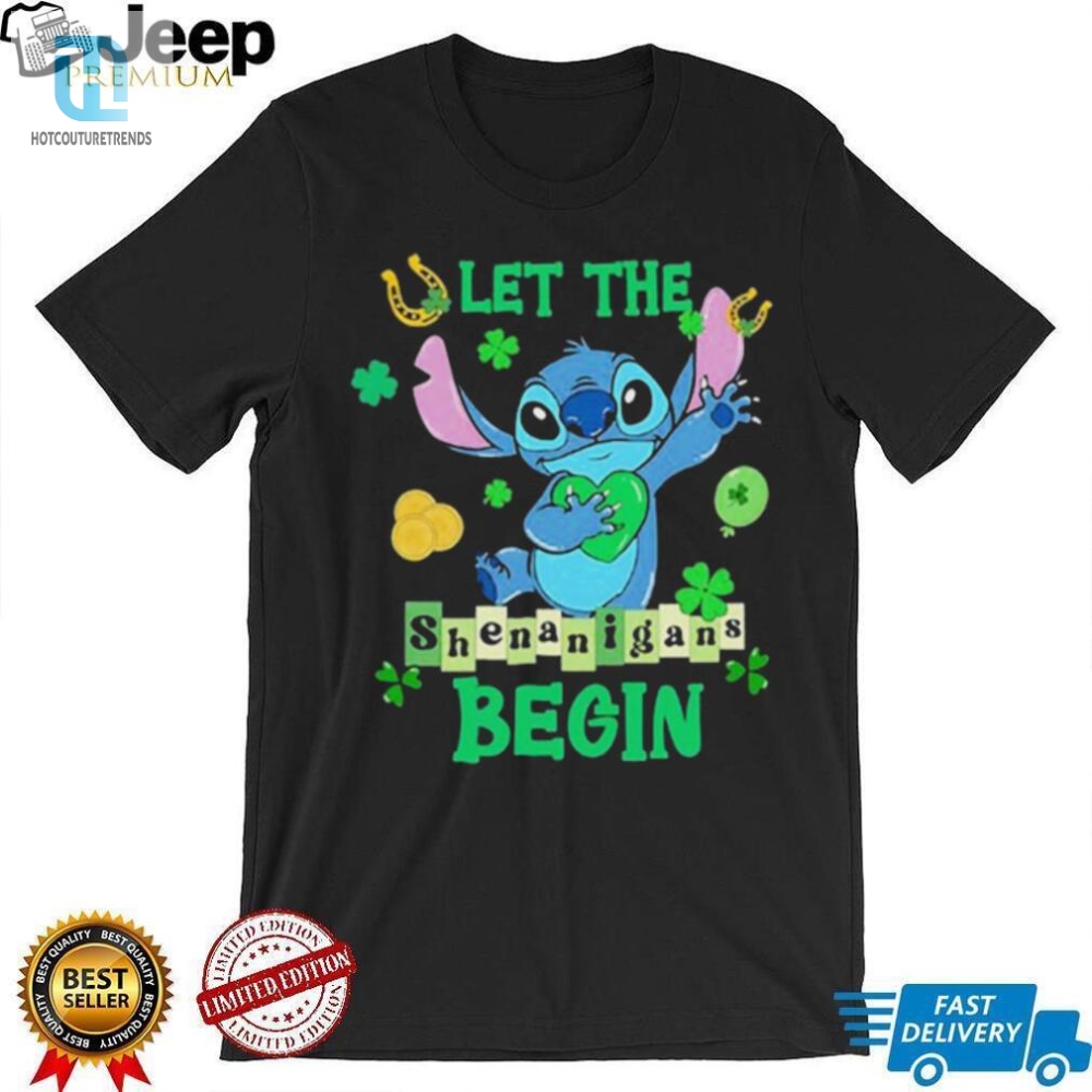 Sitch St Patrick Day Let The Shenanigans Begin Shirt 