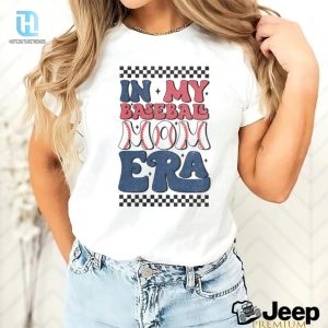 In My Baseball Mom Era Shirt hotcouturetrends 1 2