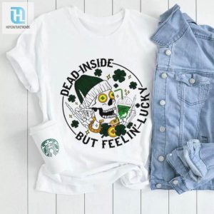 Dead Inside But Feeling Lucky Skull Shamrock St Patricks Day Shirt hotcouturetrends 1 2