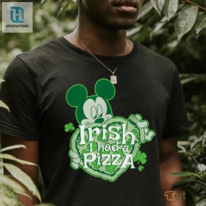 Disney Mickey Irish I Had Pizza St Patricks Day T Shirt hotcouturetrends 1 2