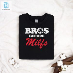 Nick Nayersina Bros Before Milfs Shirt hotcouturetrends 1 1