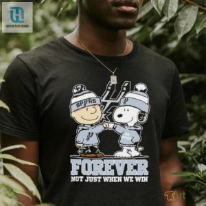 Snoopy Fist Bump Charlie Brown San Antonio Spurs Forever Not Just When We Win Shirt. hotcouturetrends 1 3