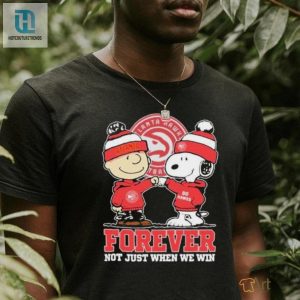 Snoopy Fist Bump Charlie Brown Atlanta Hawks Forever Not Just When We Win Shirt hotcouturetrends 1 3