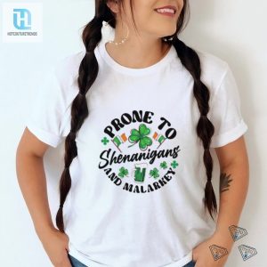 Prone To Shenanigans And Malarkey St Patricks Day Shirt hotcouturetrends 1 1