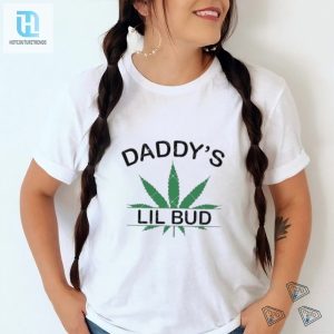 Daddys Lil Bud Marijuana Leaf Cannabis Silhouette Shirt hotcouturetrends 1 3